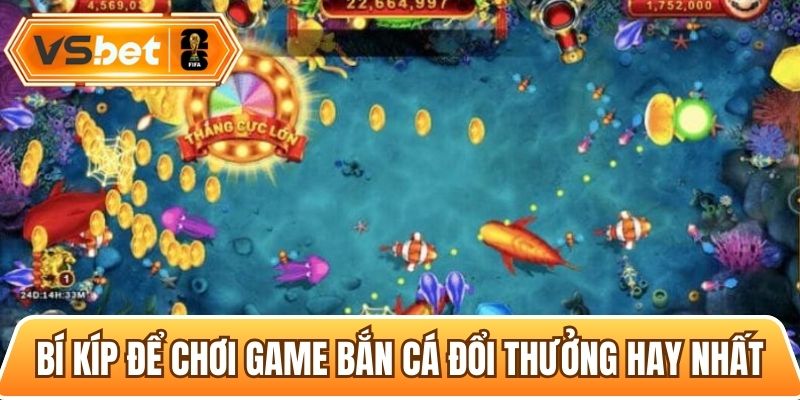 Cao thủ chia sẻ một số bí kíp chơi game bắn cá hiệu quả