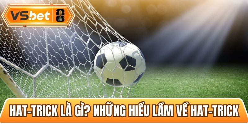 Hat-trick là gì