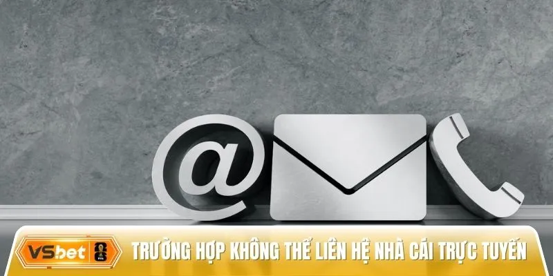 Tổng hợp các trường hợp không thể liên hệ nhà cái trực tuyến