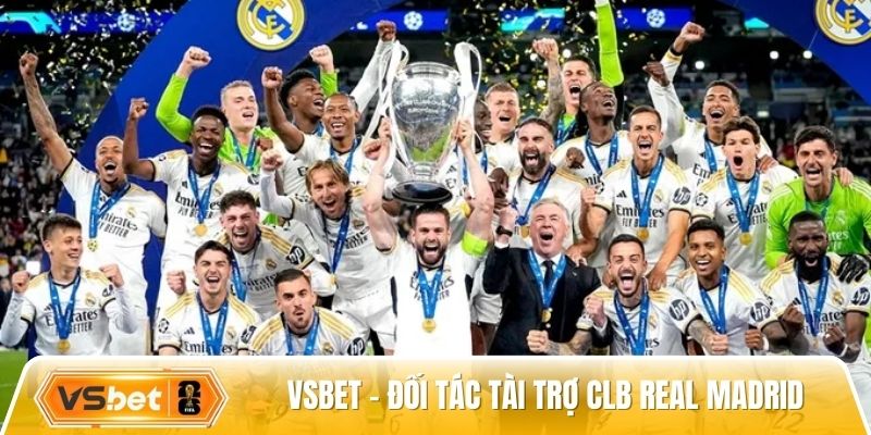 Vsbet - Đối tác chiến lược và tài trợ cho Real Madrid